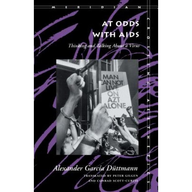 At Odds with AIDS: Thinking and Talking about a Virus - Alexander Garcia Duttmann (Author)