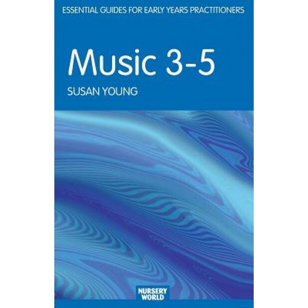 Music 3-5, Susan Young (Author)