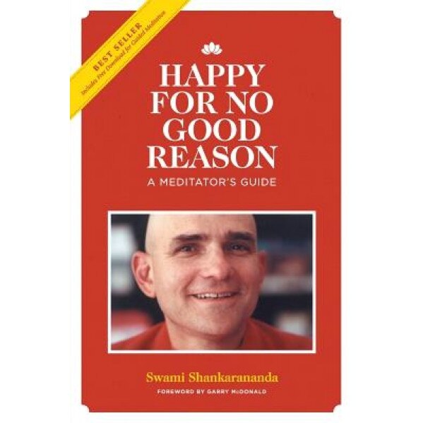 Happy for No Good Reason, Swami Shankarananda (Author)