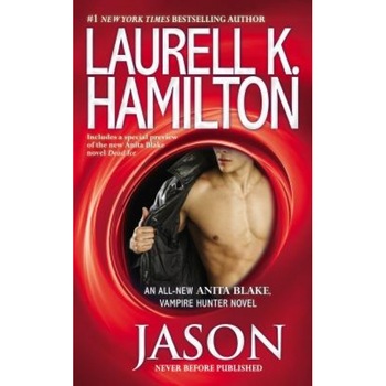 Jason, Laurell K. Hamilton (Author) Jason, Laurell K. Hamilton (Author)