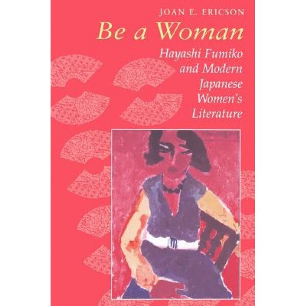Ericson: Be a Woman, Joan E. Ericson (Author)