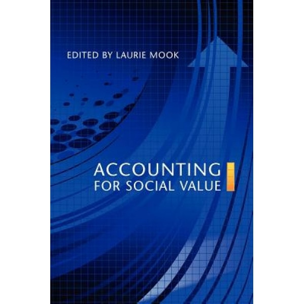 Accounting for Social Value - Laurie Mook (Author)