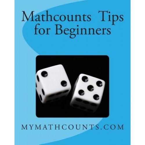 Mathcounts Tips for Beginners, Yongcheng Chen (Author)