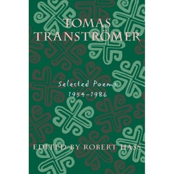 Selected Poems, Tomas Transtromer (Author) Selected Poems, Tomas Transtromer (Author)