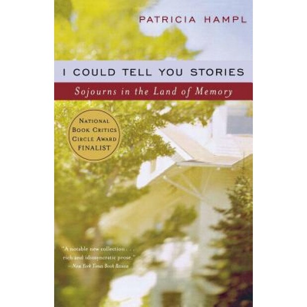 I Could Tell You Stories, Patricia Hampl