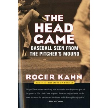 The Head Game: Baseball Seen from the Pitcher's Mound, Roger Kahn (Author) The Head Game: Baseball Seen from the Pitcher's Mound, Roger Kahn (Author)