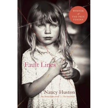Fault Lines, Nancy Huston Fault Lines, Nancy Huston