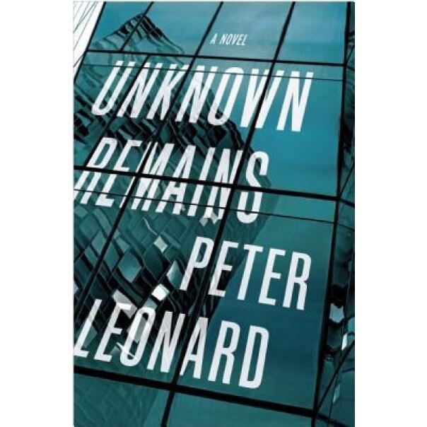 Unknown Remains, Peter Leonard (Author)
