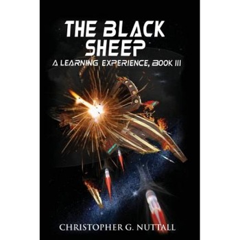 The Black Sheep, Christopher G. Nuttall (Author) The Black Sheep, Christopher G. Nuttall (Author)