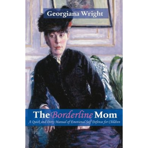 Borderline Mom, Georgiana Wright