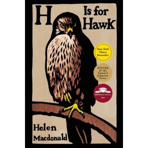 H Is for Hawk, Helen MacDonald (Author)