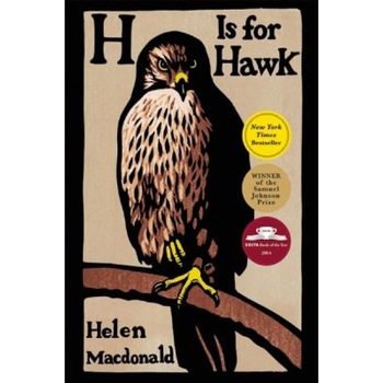 H Is for Hawk, Helen MacDonald (Author) H Is for Hawk, Helen MacDonald (Author)