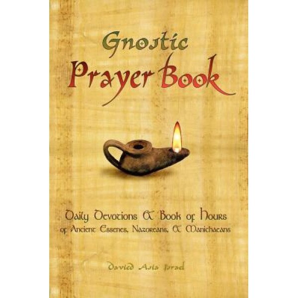 The Gnostic Prayerbook, Davied Asia Israel (Author)