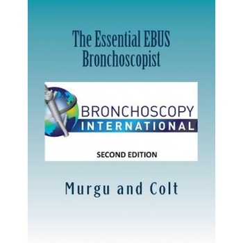 The Essential Ebus Bronchoscopist - Henri Colt MD (Author) The Essential Ebus Bronchoscopist - Henri Colt MD (Author)