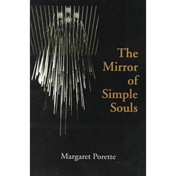 The Mirror of Simple Souls, Margaret Porette (Author)
