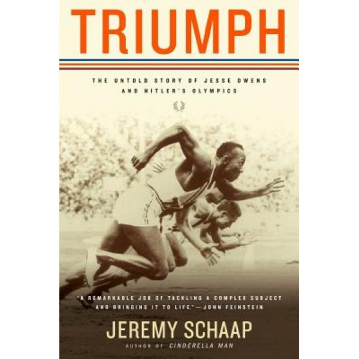 Triumph: The Untold Story of Jesse Owens and Hitler's Olympics, Jeremy Schaap