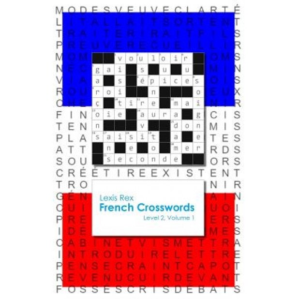 French Crosswords: Level 2, Volume 1, Lexis Rex (Author)
