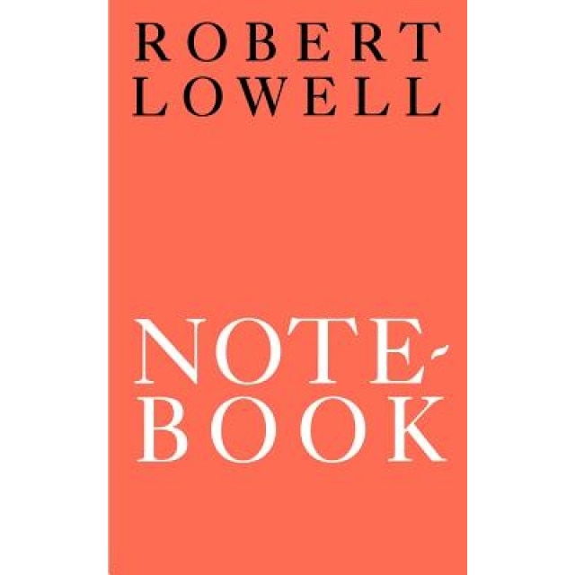 Notebook: Poems, Robert Lowell (Author)
