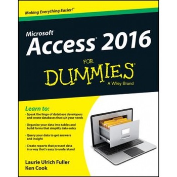 Access 2016 for Dummies - Laurie Fuller (Author) Access 2016 for Dummies - Laurie Fuller (Author)