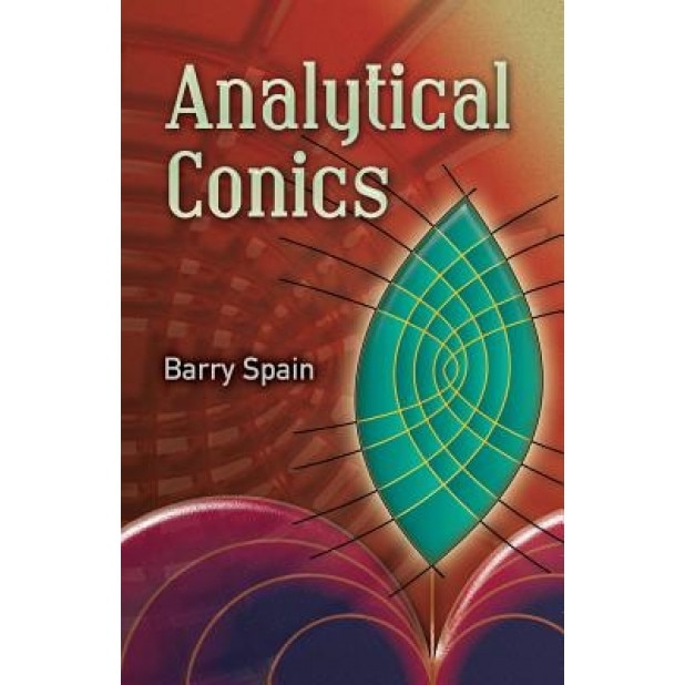 Analytical Conics, Barry Spain (Author)