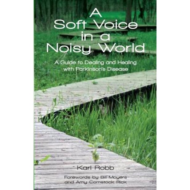 A Soft Voice in a Noisy World, Karl Robb (Author)