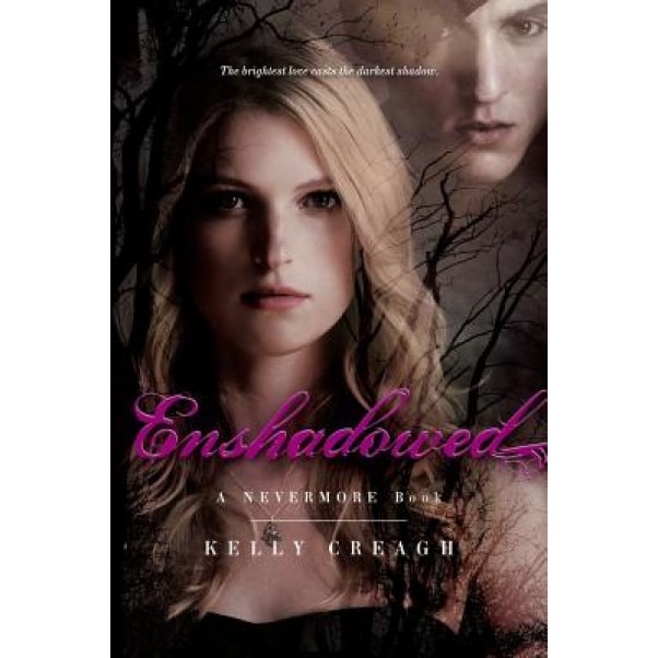 Enshadowed: A Nevermore Book, Kelly Creagh (Author)