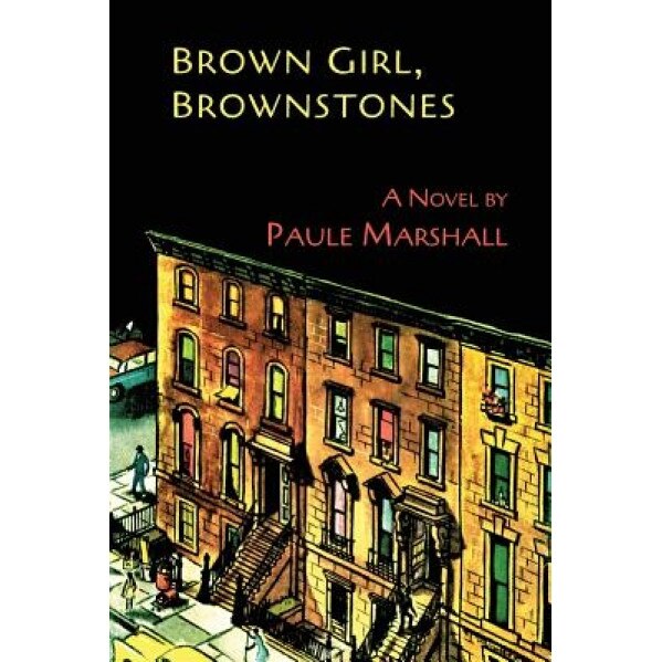 Brown Girl, Brownstones, Paule Marshall (Author)
