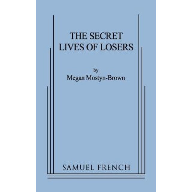 The Secret Lives of Losers, Megan Mostyn-Brown (Author)