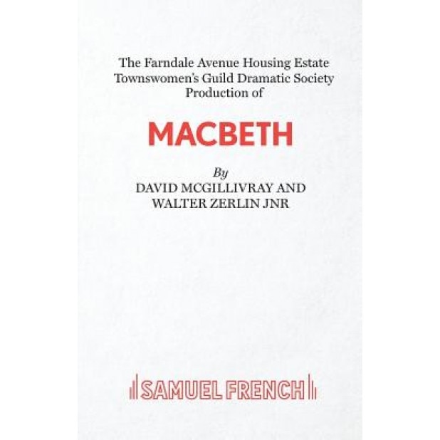 Farndale Avenue... Macbeth - A Comedy, David J. McGillivray (Author)