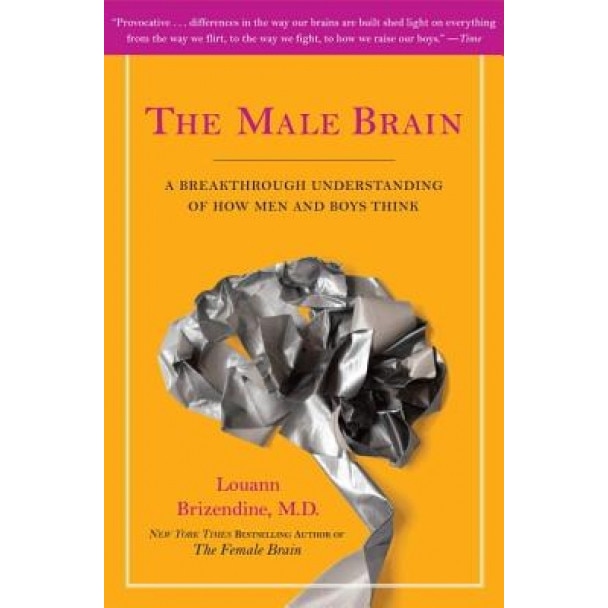 The Male Brain - Louann Brizendine