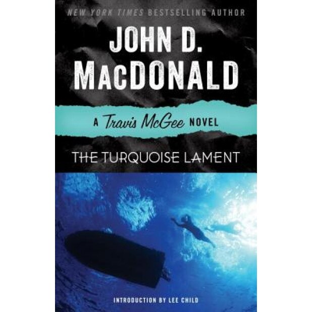 The Turquoise Lament: A Travis McGee Novel, John D. MacDonald (Author)