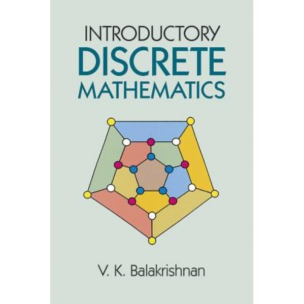 Introductory Discrete Mathematics, V. K. Balakrishnan