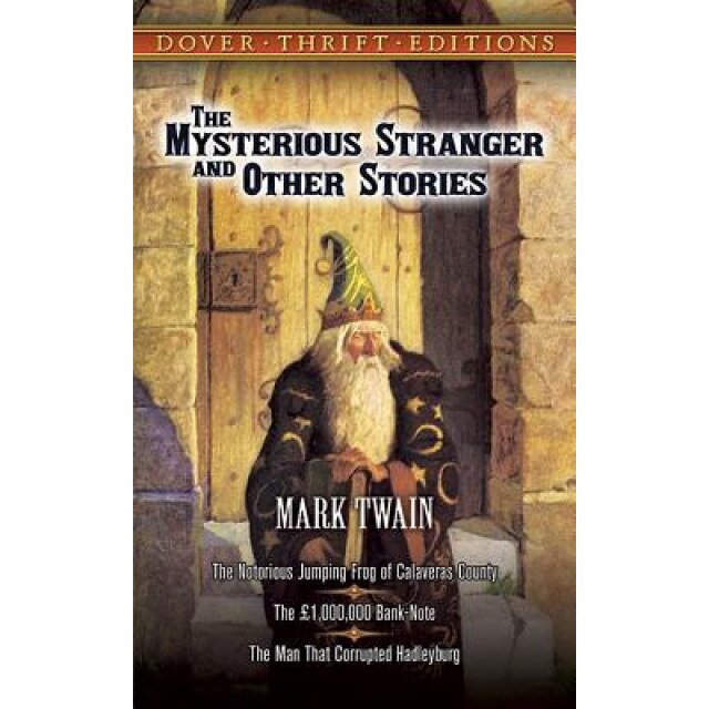 The Mysterious Stranger and Other Stories, Mark Twain