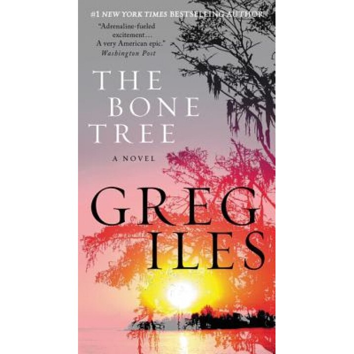 The Bone Tree, Greg Iles (Author)