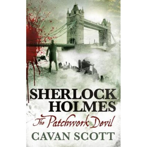 Sherlock Holmes - The Patchwork Devil, Cavan Scott (Author)
