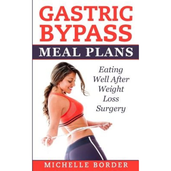 Gastric Bypass Meal Plans, Michelle Border (Author)