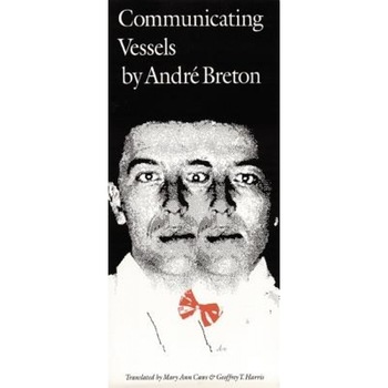 Communicating Vessels, Andre Breton (Author) Communicating Vessels, Andre Breton (Author)