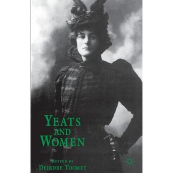 Yeats and Women, Deirdre Toomey (Author)