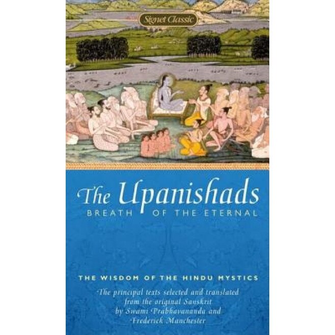 The Upanishads: Breath from the Eternal, Anonymous