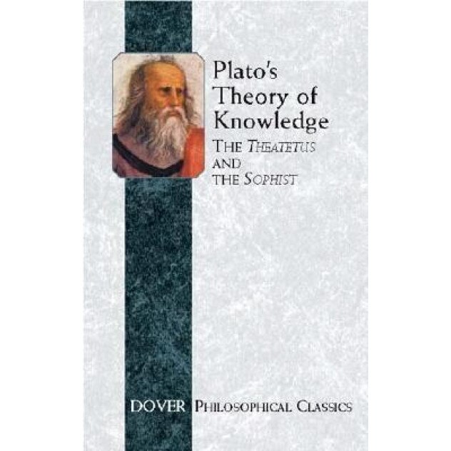 Plato's Theory of Knowledge: The Theaetetus and the Sophist, Plato (Author)