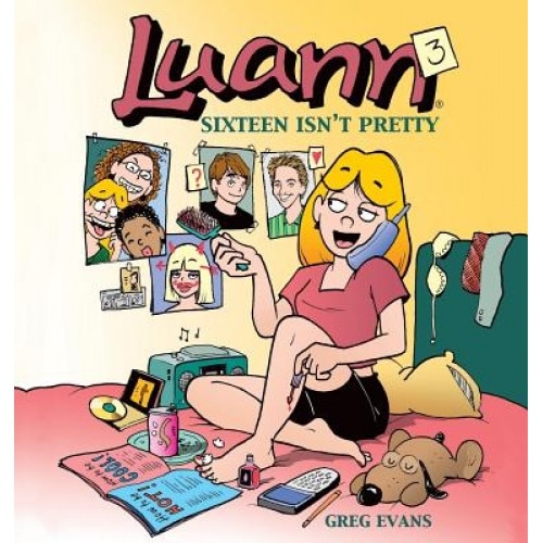 Sixteen Isn't Pretty, Greg Evans (Author)