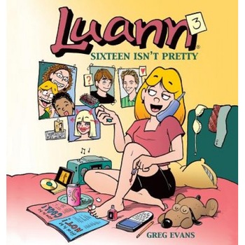 Sixteen Isn't Pretty, Greg Evans (Author) Sixteen Isn't Pretty, Greg Evans (Author)