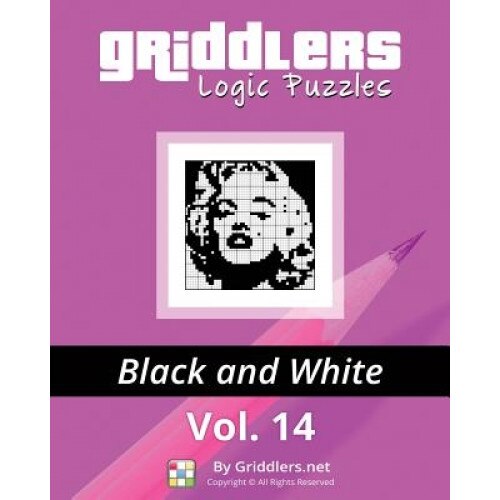Griddlers Logic Puzzles: Black and White, Griddlers Team (Author)