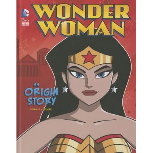 Wonder Woman: An Origin Story, John Sazaklis (Author)