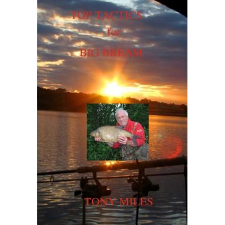 Top Tactics for Big Bream, Tony Miles (Author)