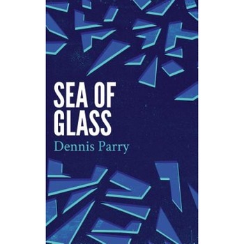 Sea of Glass (Valancourt 20th Century Classics), Dennis Parry (Author) Sea of Glass (Valancourt 20th Century Classics), Dennis Parry (Author)