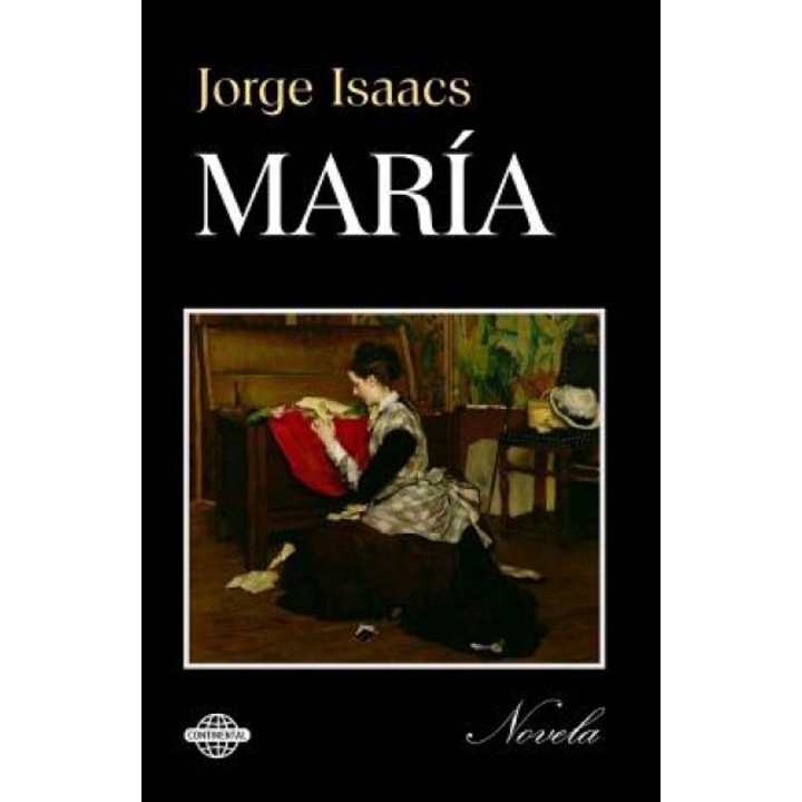 Maria, Jorge Isaacs (Author)