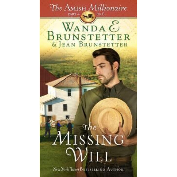 The Missing Will: The Amish Millionaire Part 4, Wanda E. Brunstetter (Author)
