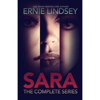 Sara: The Complete Series, Ernie Lindsey (Author) Sara: The Complete Series, Ernie Lindsey (Author)