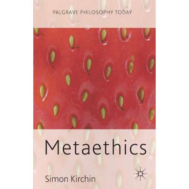 Metaethics, Simon Kirchin (Author)